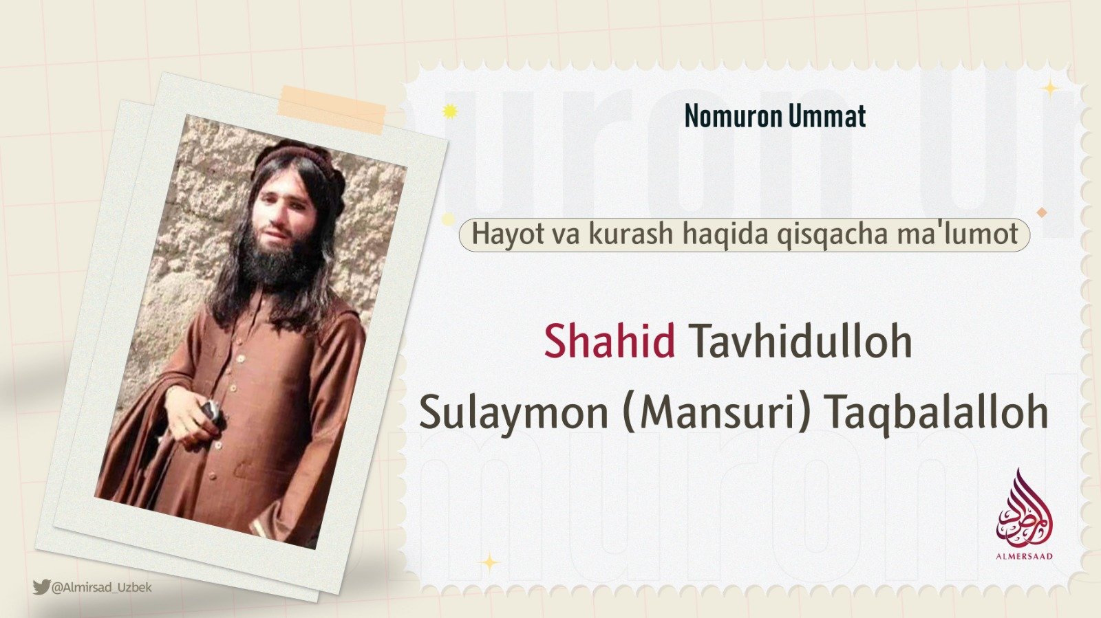 Hayot va kurash haqida qisqacha ma’lumot»Nomuron Ummat»Shahid Tavhidulloh Sulaymon (Mansuri) Taqbalalloh hayoti va kurashlari haqida qisqacha ma’lumot!