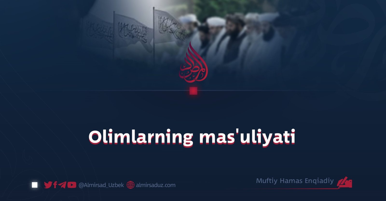 Olimlarning mas’uliyati