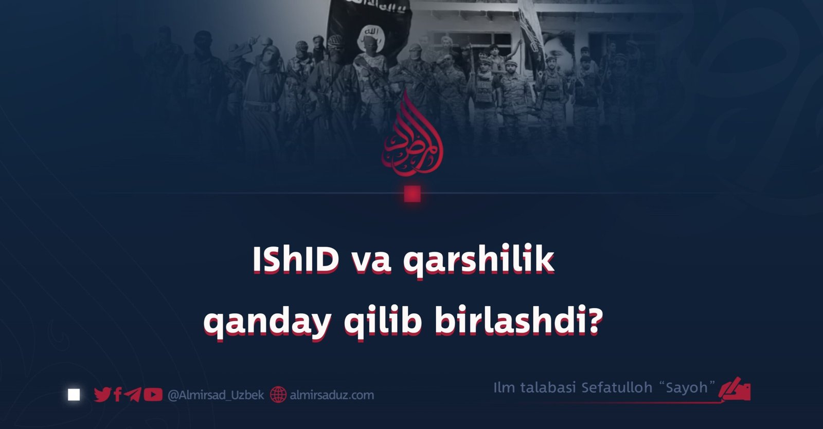 IShID va qarshilik qanday qilib birlashdi?