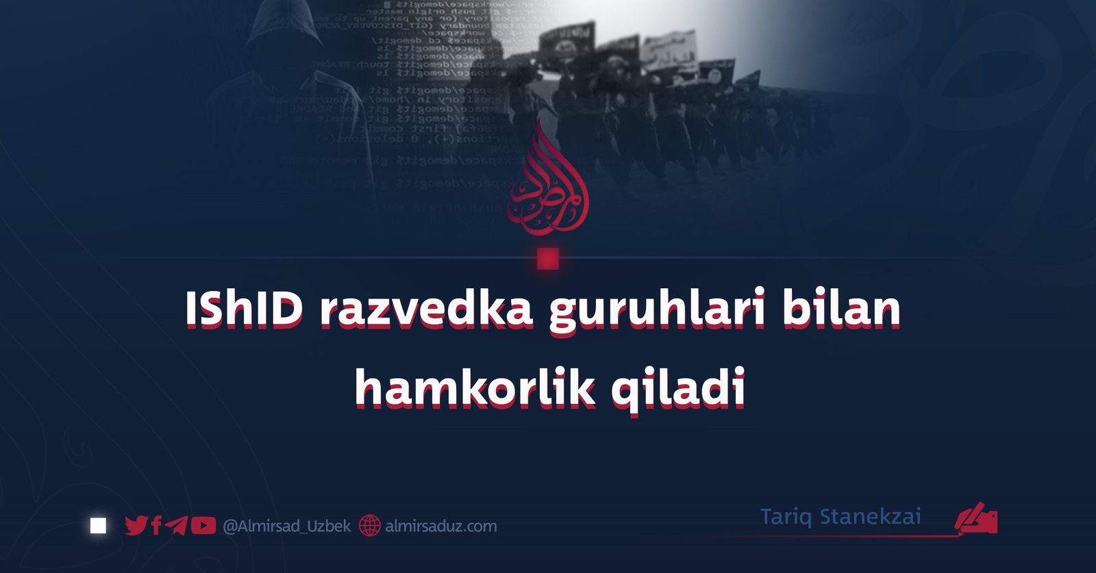 ISHID İstixbarоt Gruhlari Bilan Hamkor.