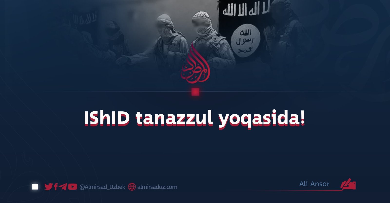 ISHID tanazzul yoqasida!