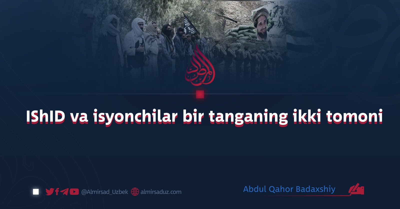 IShID va isyonchilar bir tanganing ikki tomoni