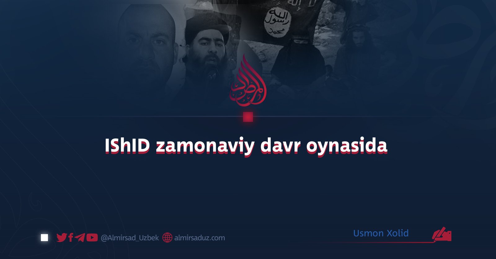 IShID zamonaviy davr oynasida