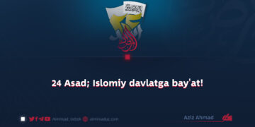 24 Asad; Islomiy davlatga bay’at!