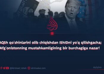 AQSh qo’shinlarini olib chiqishdan IShIDni yo’q qilishgacha; Afg’onistonning mustahkamligining bir burchagiga nazar!