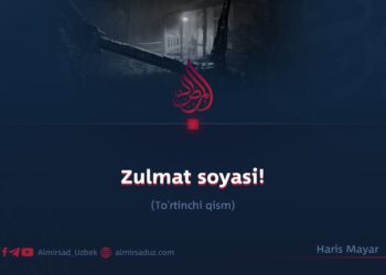 Zulmat soyasi!  To’rtinchi qism