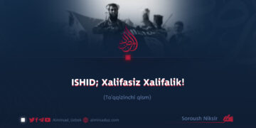 ISHID; Xalifasiz Xalifalik!  To’qqizinchi qism