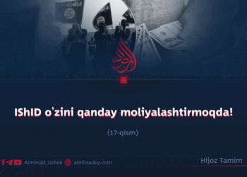 IShID o’zini qanday moliyalashtirmoqda!  17-qism
