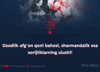 Ozodlik afg‘on qoni bahosi, sharmandalik esa xorijliklarning ulushi!