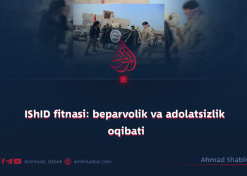 IShID fitnasi: beparvolik va adolatsizlik oqibati