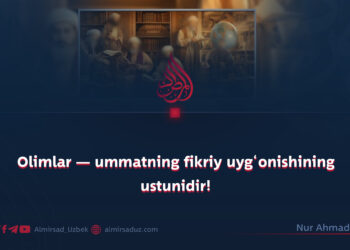 Olimlar — ummatning fikriy uyg‘onishining ustunidir!