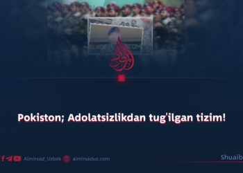 Pokiston; Adolatsizlikdan tug’ilgan tizim!