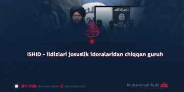 ISHID – ildizlari josuslik idoralaridan chiqqan guruh!