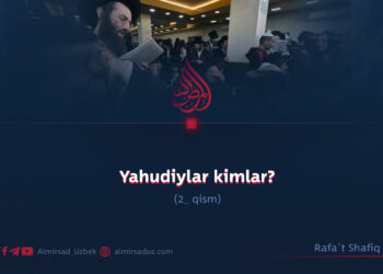 Yahudiylar kimlar?  2_qism