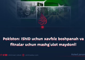 Pokiston: IShID uchun xavfsiz boshpanah va fitnalar uchun mashg’ulot maydoni!