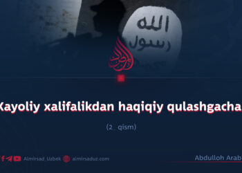 Xayoliy xalifalikdan haqiqiy qulashgacha!  2_qism
