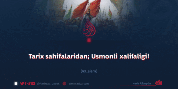 Tarix sahifalaridan; Usmonli xalifaligi!  63_qism