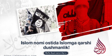 Islom nomi ostida Islomga qarshi dushmanlik!
