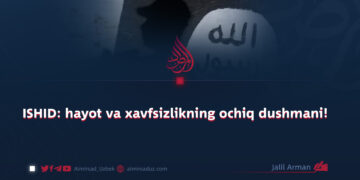 ISHID: hayot va xavfsizlikning ochiq dushmani!