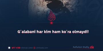 G‘alabani har kim ham ko‘ra olmaydi!