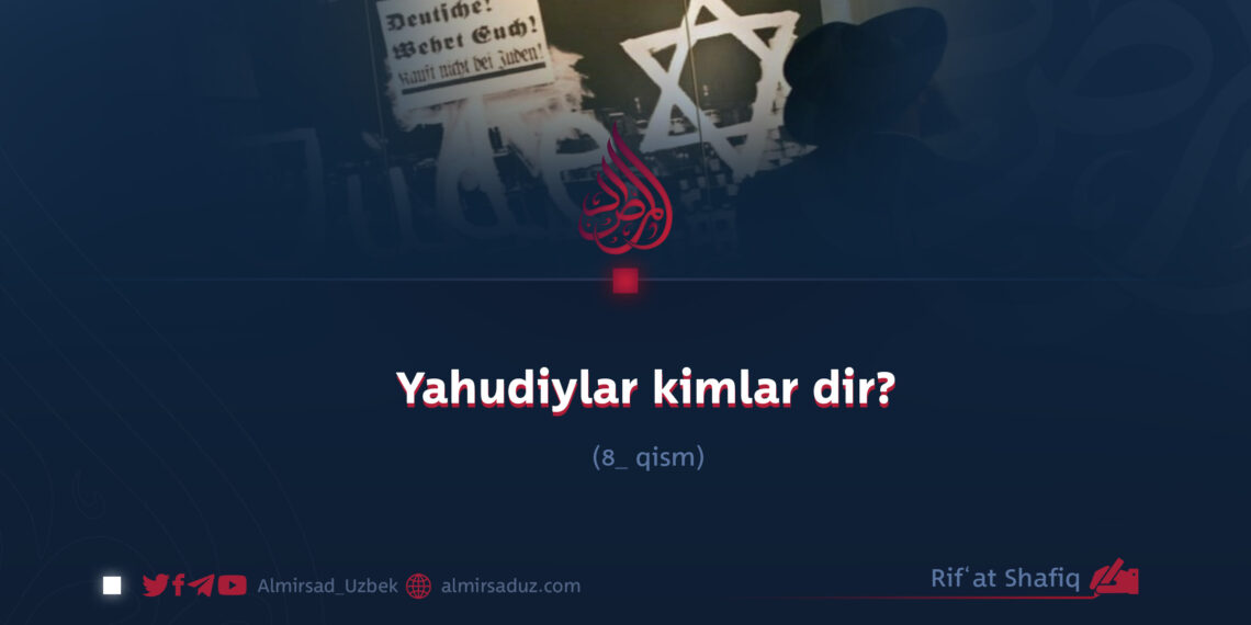 Yahudiylar kimlar dir?  8_qism