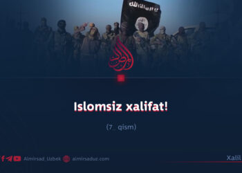 Islomsiz xalifat!  7_qism