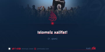 Islomsiz xalifat!  7_qism