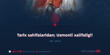Tarix sahifalaridan; Usmonli xalifaligi! 66_qism Haris Ubayda