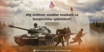 Afg‘oniston; ozodlar maskani va bosqinchilar qabristoni!