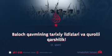 Baloch qavmining tarixiy ildizlari va qurolli qarshilik!  3_qism