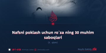 Nafsni poklash uchun ro‘za ning 30 muhim saboqlari  3_qism