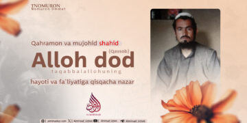 Qahramon va mujohid shahid Alloh dod {Qassob} taqabbalallohuning hayoti va fa‘liyatiga qisqacha nazar