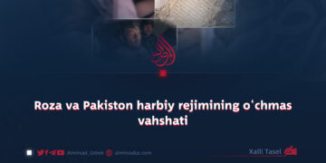 Roza va Pakiston harbiy rejimining o‘chmas vahshati
