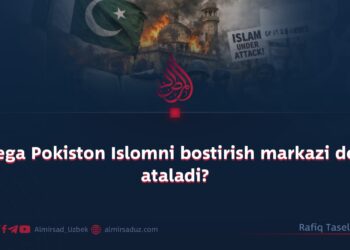 Nega Pokiston Islomni bostirish markazi deb ataladi?