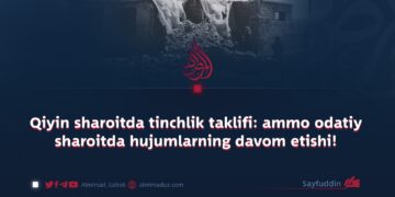 Qiyin sharoitda tinchlik taklifi: ammo odatiy sharoitda hujumlarning davom etishi!