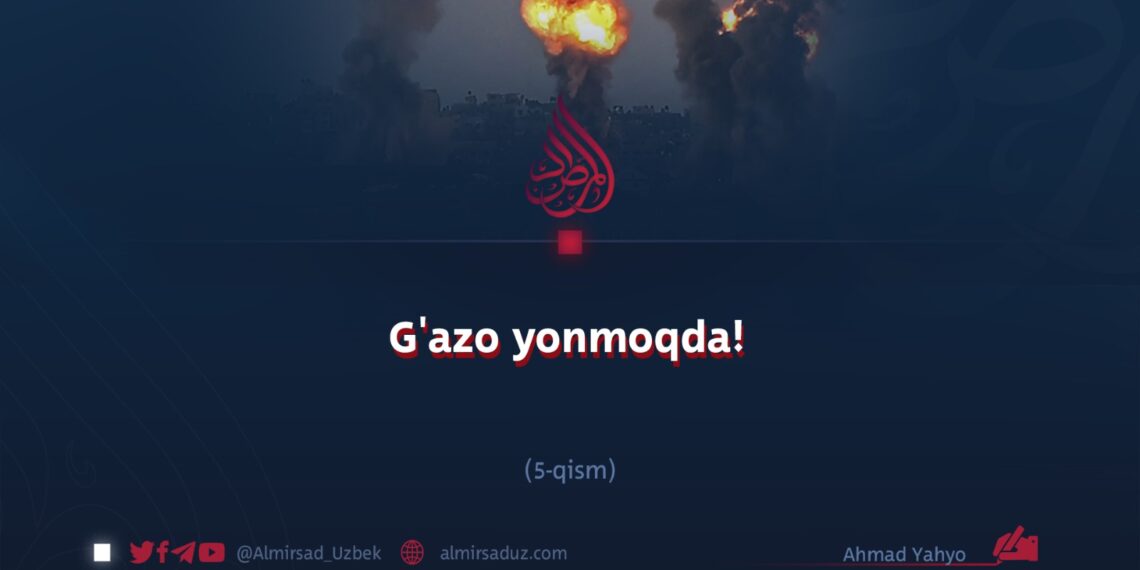 G’azo yonmoqda! 5_qism