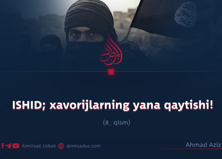 ISHID; xavorijlarning yana qaytishi! 8_qism