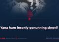 Yana ham insoniy qonunning sinovi!