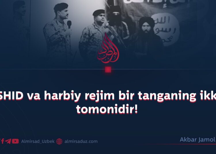 ISHID va harbiy rejim bir tanganing ikki tomonidir!