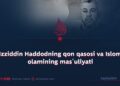 Izziddin Haddodning qon qasosi va Islom olamining mas’uliyati