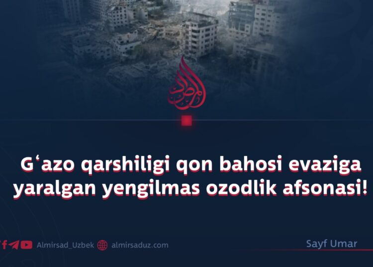 G‘azo qarshiligi qon bahosi evaziga yaralgan yengilmas ozodlik afsonasi!