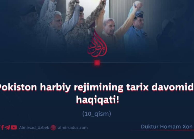 Pokiston harbiy rejimining tarix davomida haqiqati!  10_qism