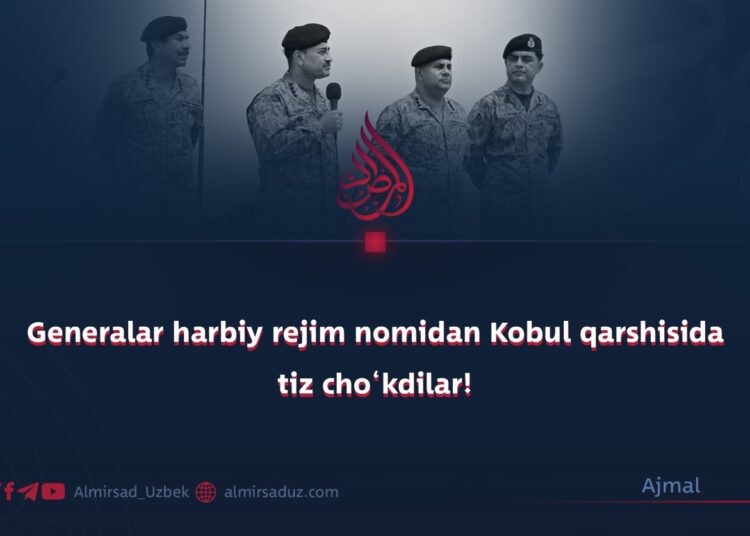 Generalar harbiy rejim nomidan Kobul qarshisida tiz cho‘kdilar!