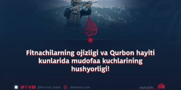 Fitnachilarning ojizligi va Qurbon hayiti kunlarida mudofaa kuchlarining hushyorligi!