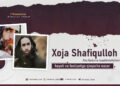 Xoja Shafiqulloh Abu Qadama taqabbalallohning hayoti va faoliyatiga qisqacha nazar!
