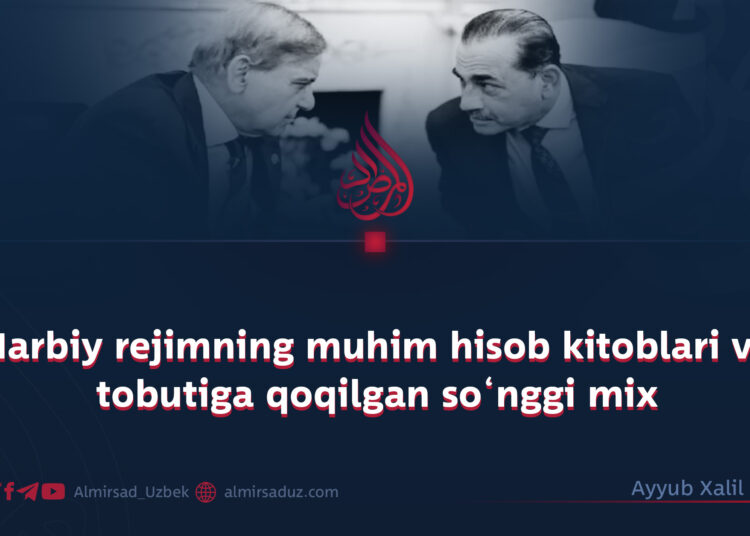 Harbiy rejimning muhim hisob kitoblari va tobutiga qoqilgan so‘nggi mix