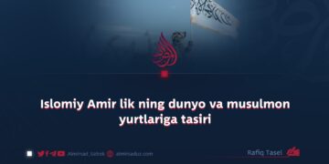 Islomiy Amir lik ning dunyo va musulmon yurtlariga tasiri