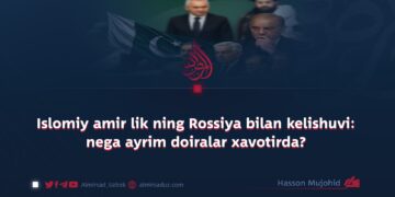 Islomiy amir lik ning Rossiya bilan kelishuvi: nega ayrim doiralar xavotirda?