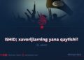ISHID; xavorijlarning yana qaytishi!  9_qism