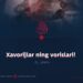 Xavorijlar ning vorislari! 1_qism